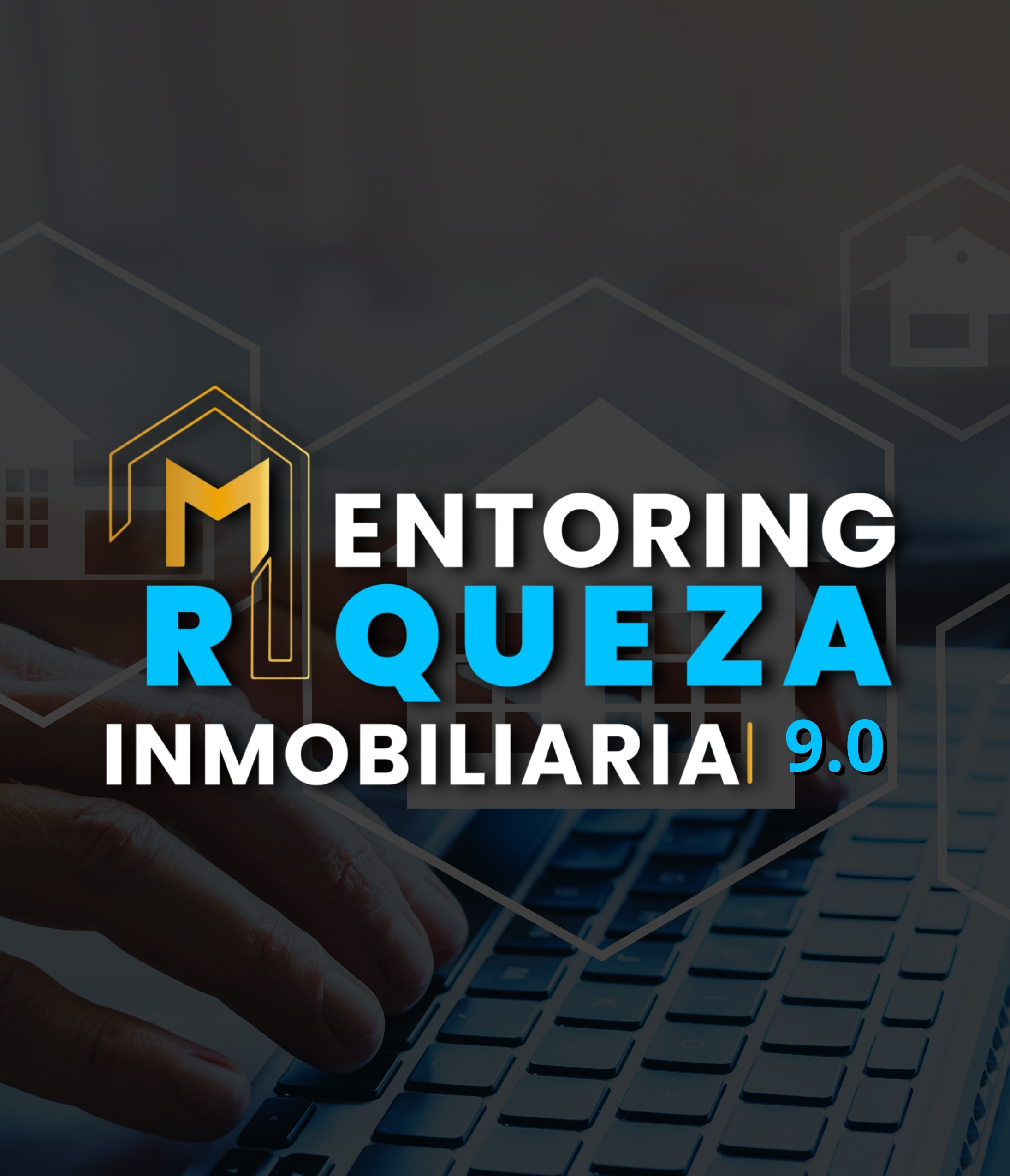 Mentoring de la Riqueza Inmobiliaria 9.0